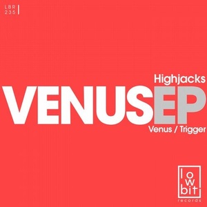Highjacks - Venus [LBR235]