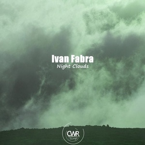 Ivan Fabra - Night Clouds [CWV302]