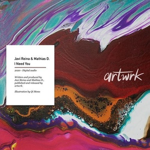 Javi Reina, Mathias D. - I Need You [ARTWRK018D]