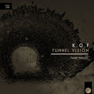 K.O.F - Tunnel Vision [HROOM296]