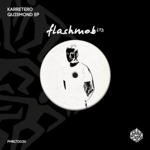 Karretero - Quismond EP [FMRLTD030]