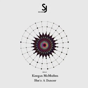Keegan McMullen - She's A Dancer EP [SJRS0188]