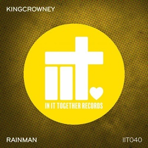 KingCrowney - Rainman [IIT040]