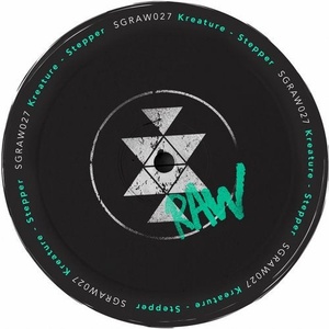 Kreature - Stepper [SGRAW027]