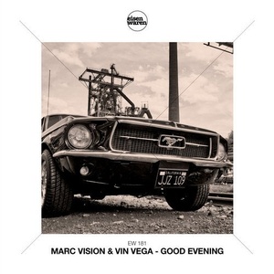 Marc Vision, Vin Vega - Good Evening [10170582]
