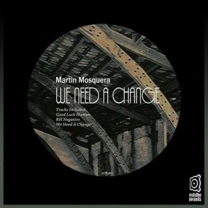 Martin Mosquera - We Need a Change [EST200]