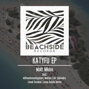 Matt Mikke - Katyfu EP [BS177]