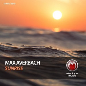 Max Averbach - Sunrise [MIST760]