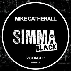 Mike Catherall - Visions EP [SIMBLK204]