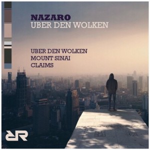 Nazaro - Uber Den Wolken [RR148]