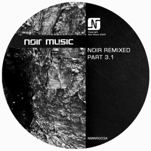Noir - Remixed Part 3.1 [NMNR003A]