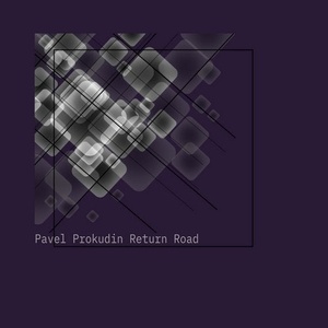 Pavel Prokudin - Return Road [R2521]