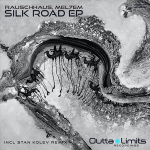 Rauschhaus, Mel7em - Silk Road EP [OL355]