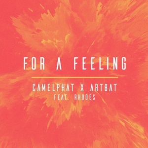 Rhodes, CamelPhat, ARTBAT - For a Feeling [G010004282433M]
