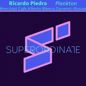 Ricardo Piedra - Plankton ( the Remixes ) [SUPER242]