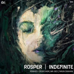 Rosper - Indefinite [SH085]