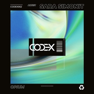 Sara Simonit - Opium [CODEX062]