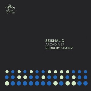 Seismal D - Arcadia EP [YR271]