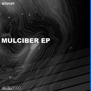 Skippo - Mulciber EP [STU107]