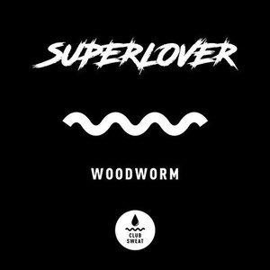Superlover - Woodworm (Extended Mix) [CLUBSWE25DJ]