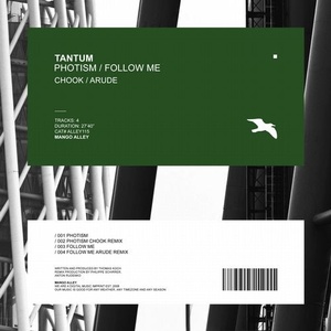 Tantum - Photism / Follow Me [ALLEY115]