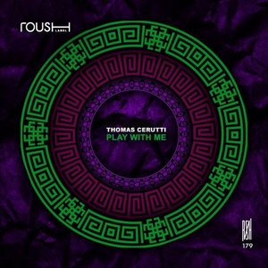 Thomas Cerutti - Play With Me [RSH179]