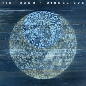 Tibi Dabo - Disbelieve [CRM233]