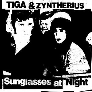 Tiga, Zyntherius - Sunglasses at Night [TURDX024]