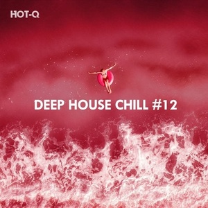 VA - Deep House Chill, Vol. 12 [HOTQDHC012]
