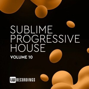 VA - Sublime Progressive House, Vol. 10 [LWSPH10]