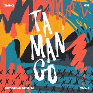 VA - Tamango Shots Vol.1 [TMNG010]