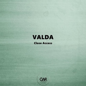 Valda - Close Access [CWV300]