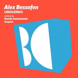 Alex Bessofen - Crescendo [BALKAN0618]