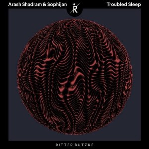 Arash Shadram, Sophijan - Troubled Sleep [RBS185]