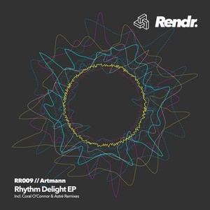Artmann - Rhythm Delight [RR009]