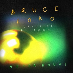 Bruce Loko - After Hours [GPM585]