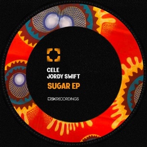 Cele, Jordy Swift - Sugar [SK196]