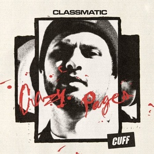 Classmatic - Crazy Pages [CUFF118]