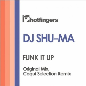 DJ Shu-Ma - Funk It Up ((original mix)) [HFS2019B]