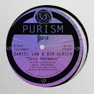 Daniel Law, Ben Ulrich - Easy Hermano [PURISMW24]