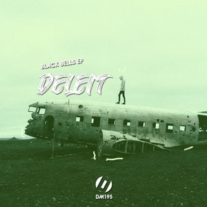 Deleit - Black Bells EP [DM195]