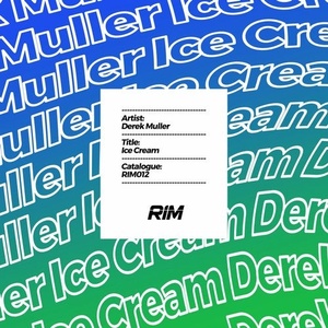 Derek Muller - Ice Cream [RIM012]