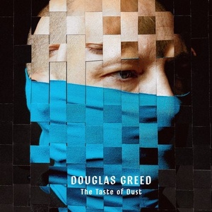 Douglas Greed - The Taste Of Dust / Wie Man Unsterbliche Tiere Züchtet [3000GRADSPECIAL005]