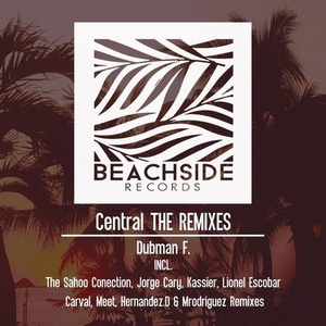 Dubman F. - Central THE REMIXES [BS184]