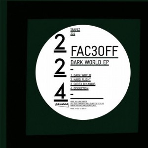 FAC3OFF - Dark World EP [TRAPEZ224]