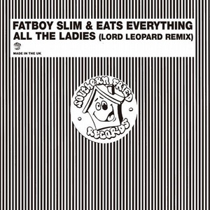 Fatboy Slim, Eats Everything - All the Ladies [ECB437R1]
