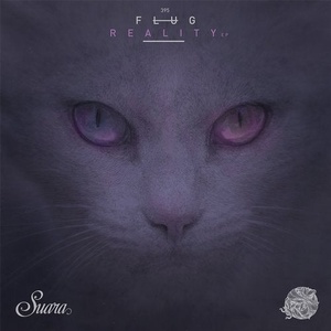 Flug - Reality EP [SUARA395]