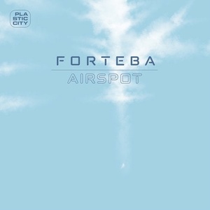 Forteba - Airspot [PLAC1010]