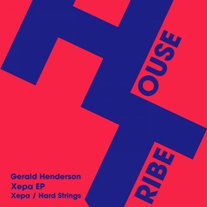 Gerald Henderson, Dudu Capoeira, Cleyton Barros - Xepa EP [HTRE0015]