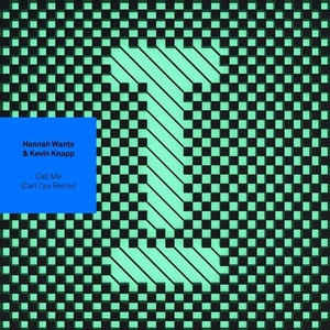 Hannah Wants, Kevin Knapp - Call Me (Carl Cox Remix) [TOOL84503Z]